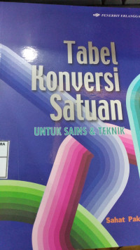 Tabel Konfersi satuan untuk sains dan teknik