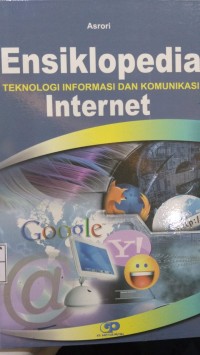 ENSIKLOPEDIA TEKNOLOGI INFORMASI DAN KOMUNIKASI INTERNET