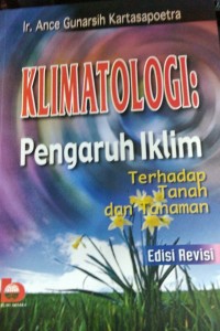 Klimatologi pengaruh iklim terhadap tanah dan tanaman