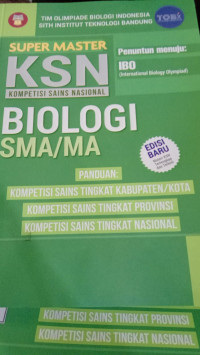 Image of Super master KSN kompetisi sains nasional Biologi SMA/MA