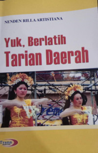 Yuk, Berlatih tarian daerah