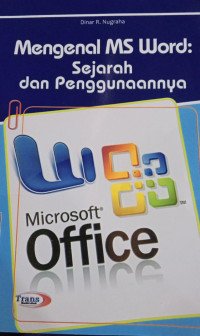 Mengenal MS Word: Sejarah dan penggunaannya