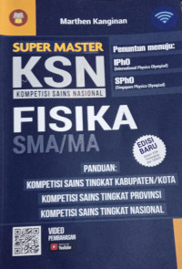 Super master KSN Fisika SMA/MA